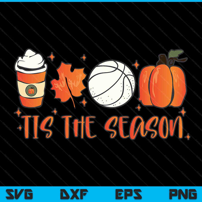 Tis the season pumpkin leaf latte fall basketball, Halloween SVG cut file