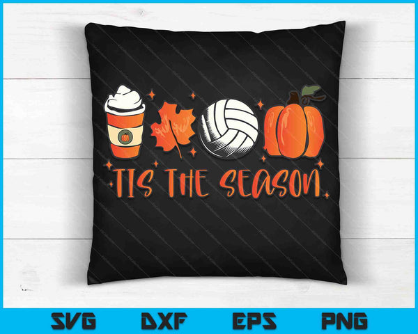 Tis The Season Pumpkin Leaf Latte Fall Volleyball SVG PNG Digital Cutting Files
