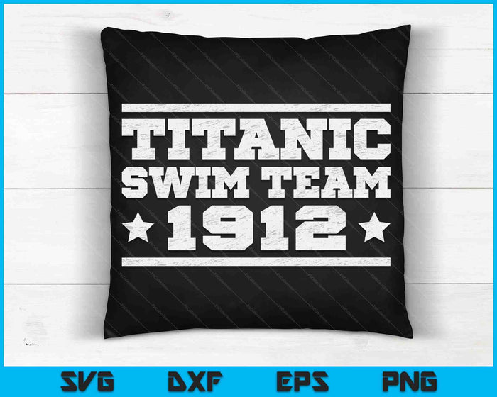 Titanic Swim Team 1912 Zwemmen Humor Swim Coach SVG PNG Digitale Snijbestanden