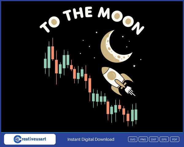 To The Moon Rocket Stock Market Crypto Funny Investing SVG - To The Moon stock market