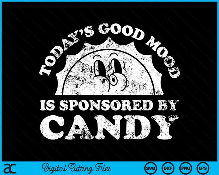 Het goede humeur van vandaag wordt gesponsord door Candy Retro Vintage SVG PNG digitale snijbestanden