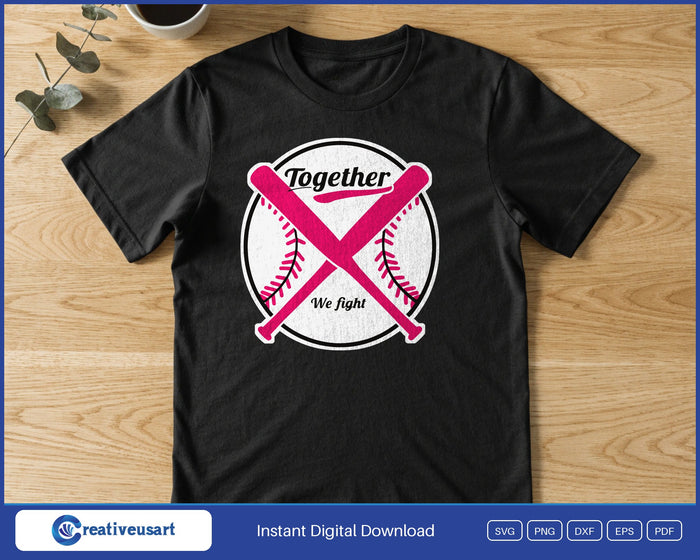 Together We Fight crossed bats baseball SVG printed on a black t-shirt