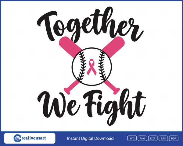 Together We Fight crossed bats baseball breast cancer awareness SVG design on a white background