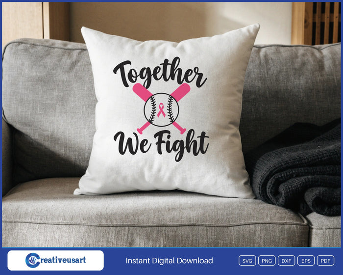 Together We Fight crossed bats baseball SVG design on a white throw pillow