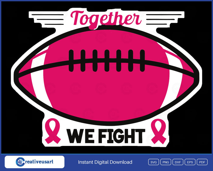 Together We Fight football script breast cancer SVG design on black background
