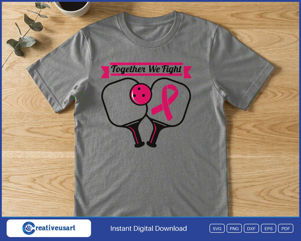 Together We Fight pickleball SVG printed on a black t-shirt