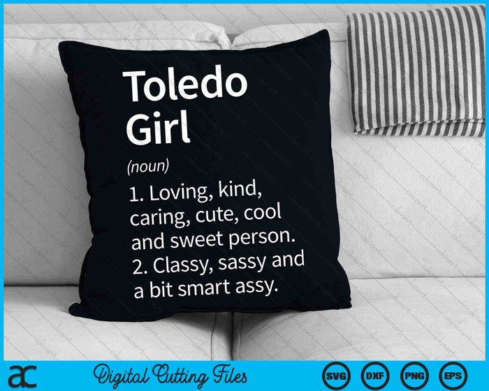 Toledo Girl OH Ohio Home Roots SVG PNG Digital Cutting File