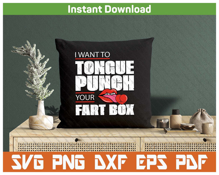 Tongue Fart Box Punch Funny Saying SVG PNG Cutting Files