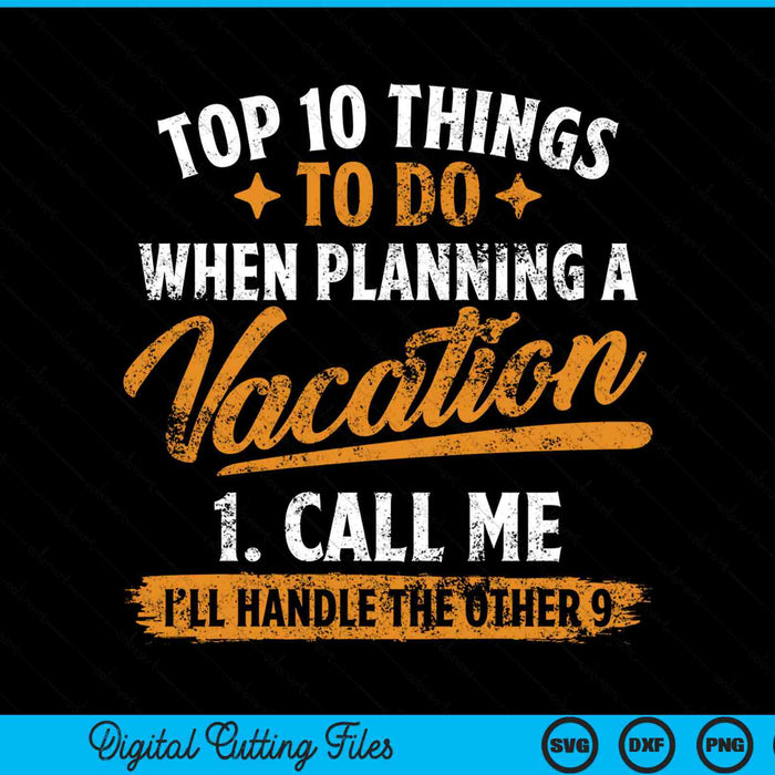 Top 10 dingen om te doen bij het plannen van een vakantie SVG PNG digitale snijbestanden