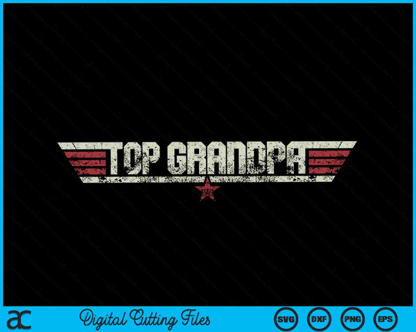 Top Grandpa Funny Vintage 80's SVG PNG Cutting Printable Files
