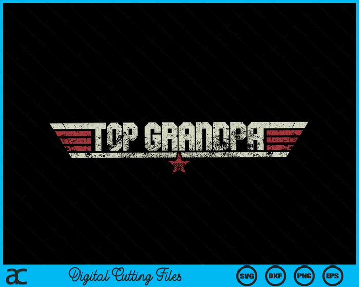 Top Grandpa Funny Vintage 80's SVG PNG Cutting Printable Files