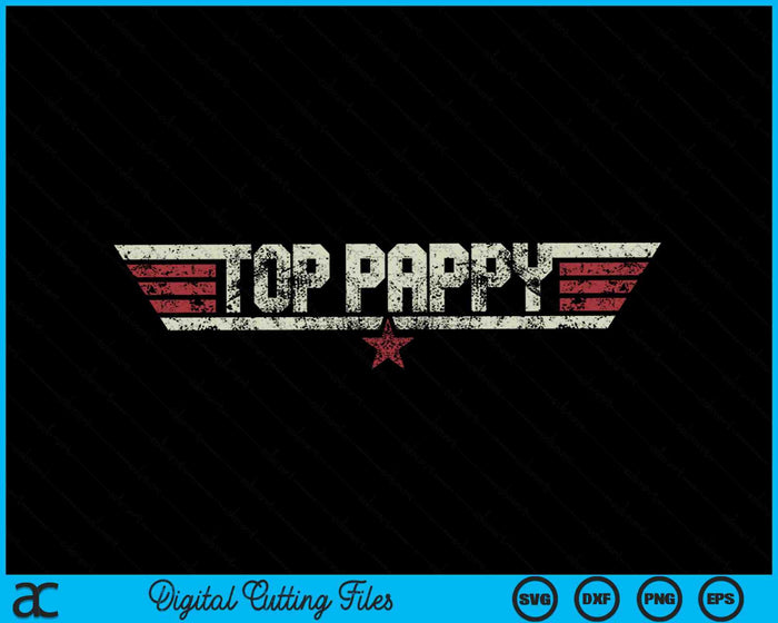 Top Pappy grappige Vintage 80's SVG PNG snijden afdrukbare bestanden