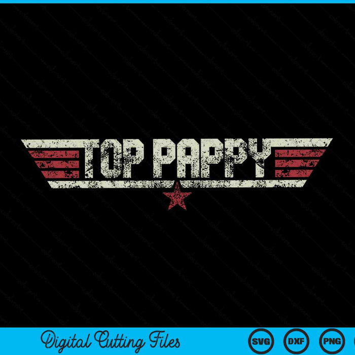 Top Pappy grappige Vintage 80's SVG PNG snijden afdrukbare bestanden