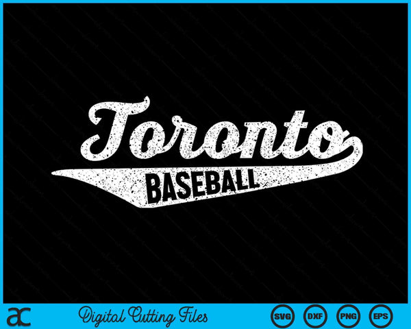 Toronto Baseball Script Vintage Distressed SVG PNG Digital Cutting Files