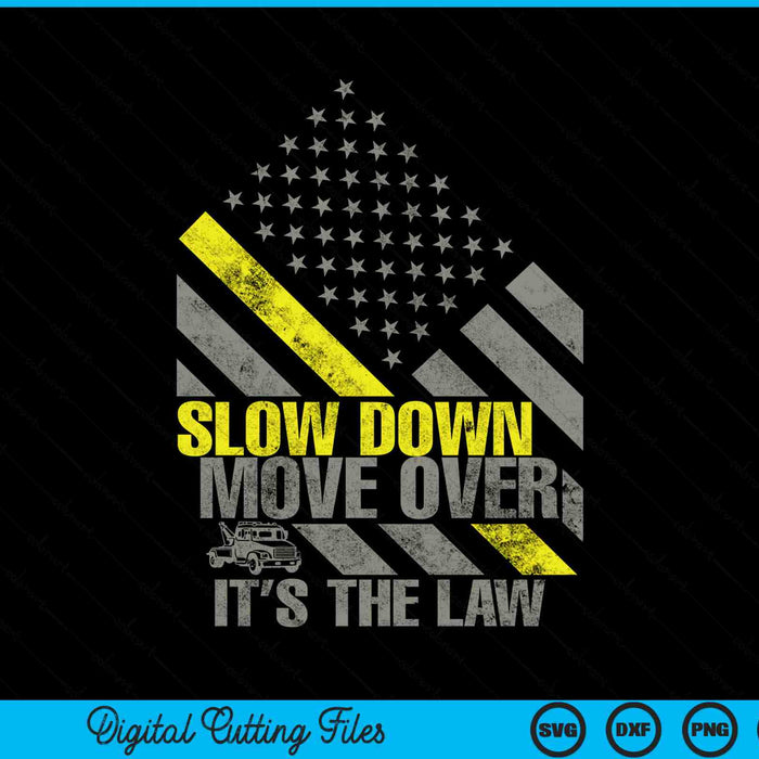 Tow lives matter thin yellow line slow down move over it's the law SVG cut file