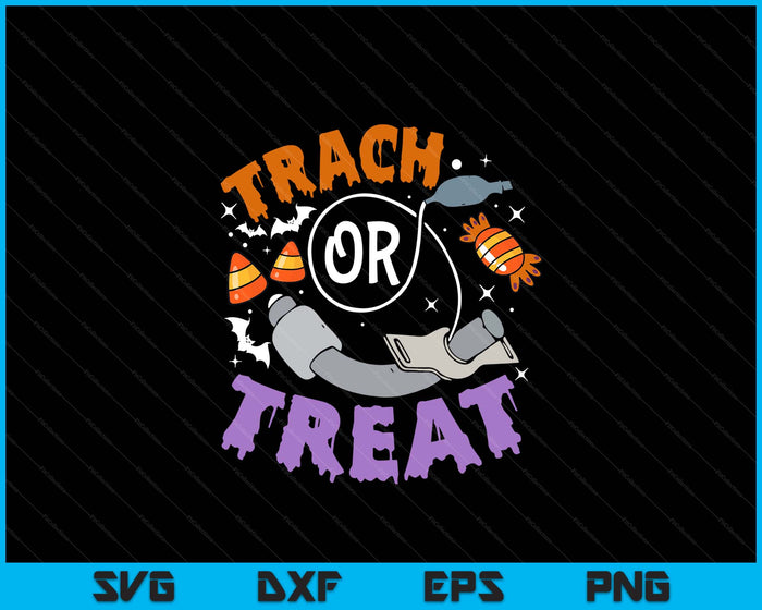Trach Or Treat Nurse Respiratory Therapist ICU RN Halloween SVG PNG Digital Printable Files