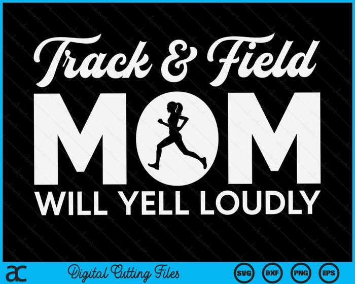 Atletiek moeder zal luid schreeuwen Running Runner SVG PNG digitale snijbestanden