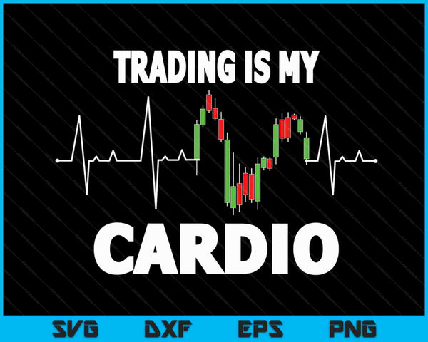 Trader Heartbeat Trading is mijn cardio voor Day Trader SVG PNG digitale snijbestanden