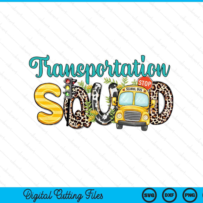Transportation Squad Sublimation Bus Driver Back To School SVG PNG Digital Printable Files