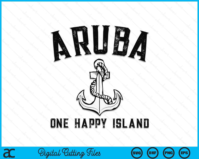 Travel Aruba One Happy Island Anchor Souvenir Style SVG PNG Digital Cutting Files
