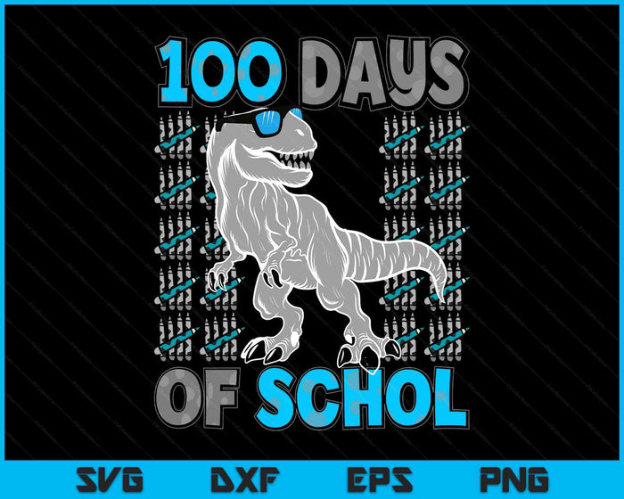 Trex 100 Days Smarter 100th Day School SVG PNG Digital Printable Files