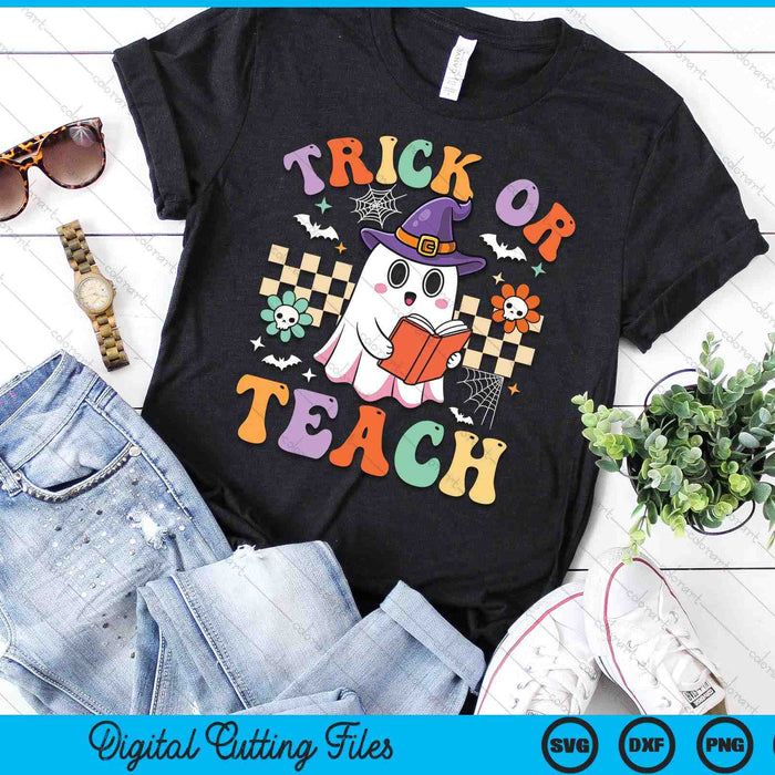 Trick Or Teach Groovy Teacher Halloween Retro Floral Ghost SVG PNG Digital Cutting Files