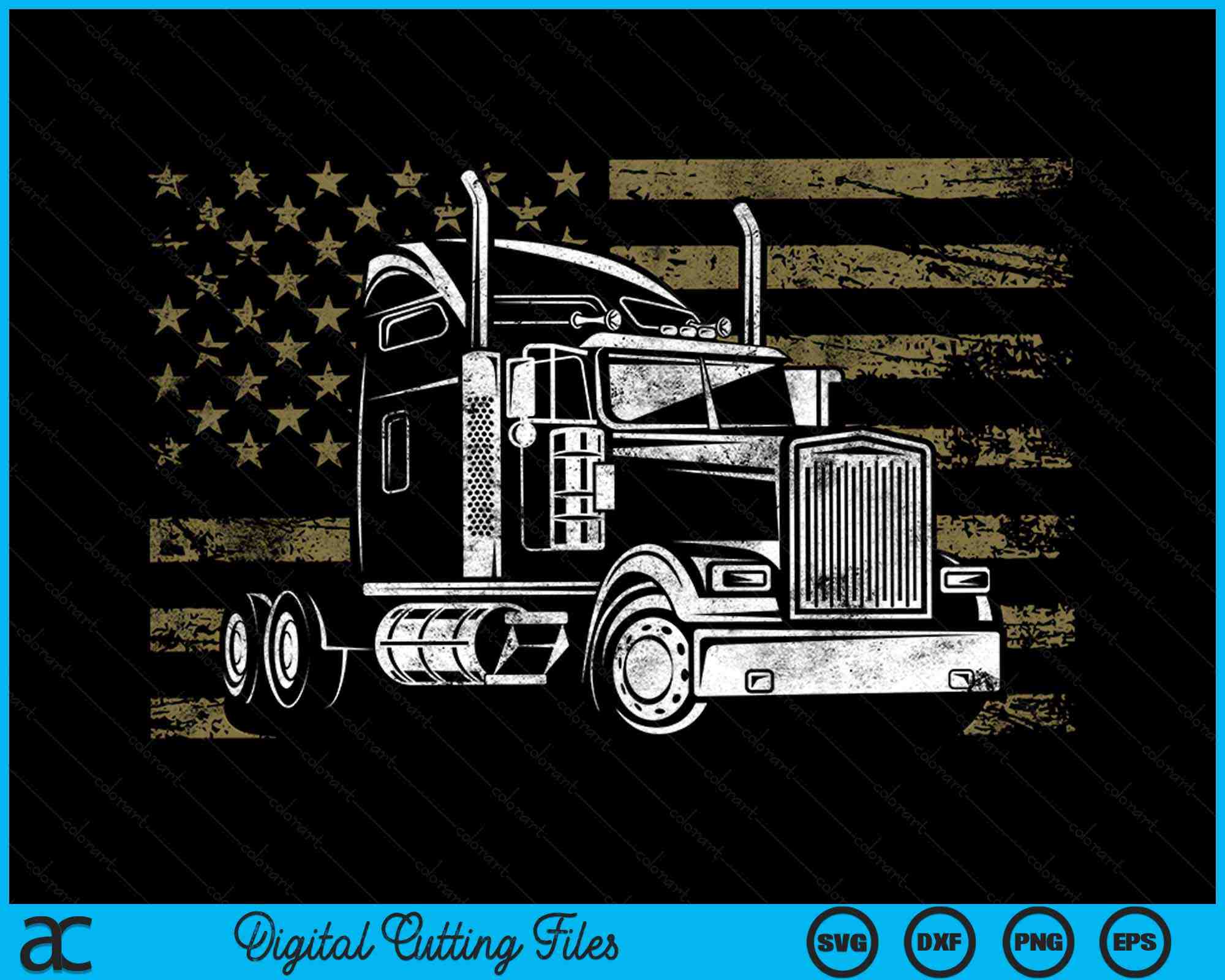 Big Rig Flags Trucker American Flag Big Rig Semi Trailer Truck Driver SVG PNG Files ...