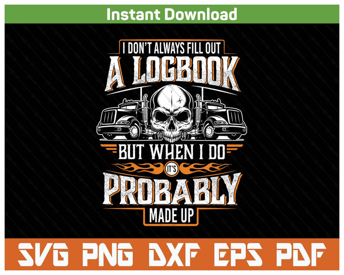 Trucking Humor Truck Driver Quote Design SVG PNG