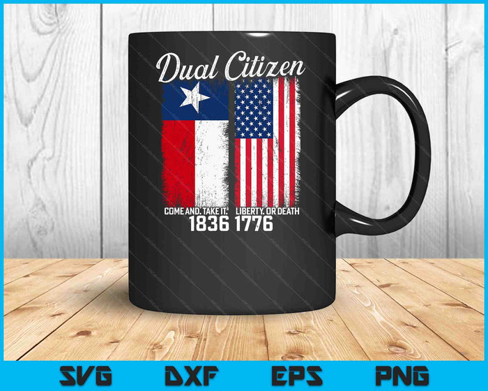 True Texan Dual Citizen Love Texas And America SVG PNG Digital Printable Files