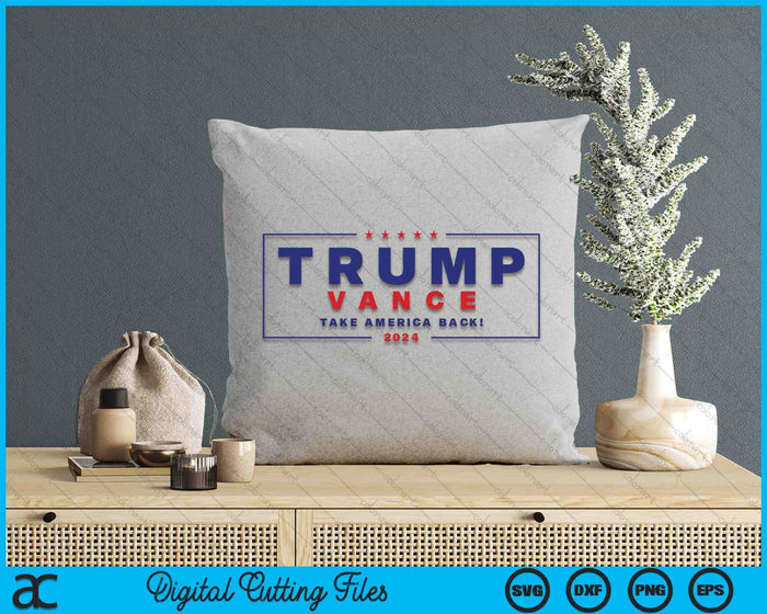 Trump Vance 2024 Donald Trump J.D SVG PNG Digital Cutting Files