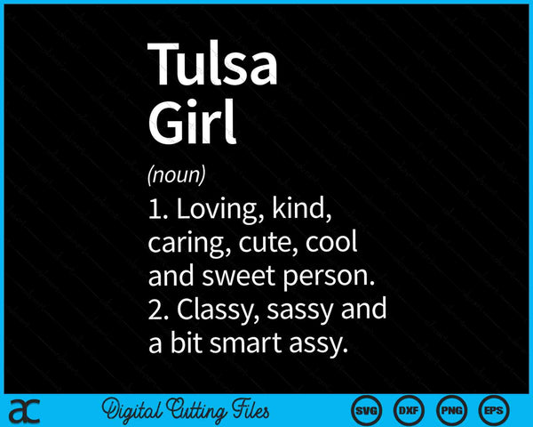 Tulsa Girl OK Oklahoma Home Roots SVG PNG snijden afdrukbare bestanden