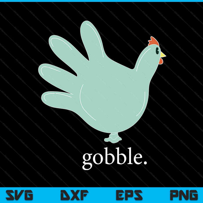 Turkey glove gobble Thanksgiving thankful nurse SVG cut file