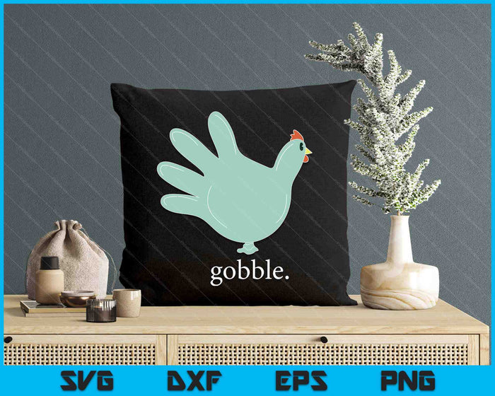 Turkey Glove Gobble Thanksgiving Thankful Nurse SVG PNG Digital Cutting Files