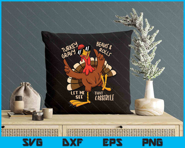 Turkey Gravy Beans And Rolls Casserole Funny Thanksgiving SVG PNG Digital Printable Files