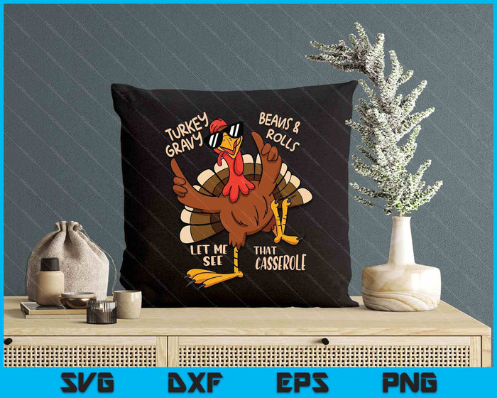 Turkey Gravy Beans And Rolls Casserole Funny Thanksgiving SVG PNG Digital Printable Files