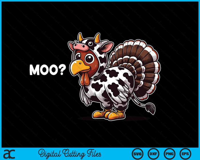 Turkey Moo Funny Thanksgiving Tees Turkey Moo Funny Thanksgiving SVG PNG Digital Printable Files