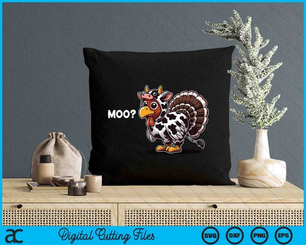 Turkey Moo Funny Thanksgiving Tees Turkey Moo Funny Thanksgiving SVG PNG Digital Printable Files