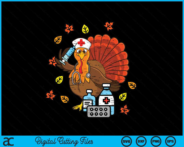 Turkey Nurse Thanksgiving Fall Scrub Nursing RN ICU ER Nicu SVG PNG Digital Cutting Files