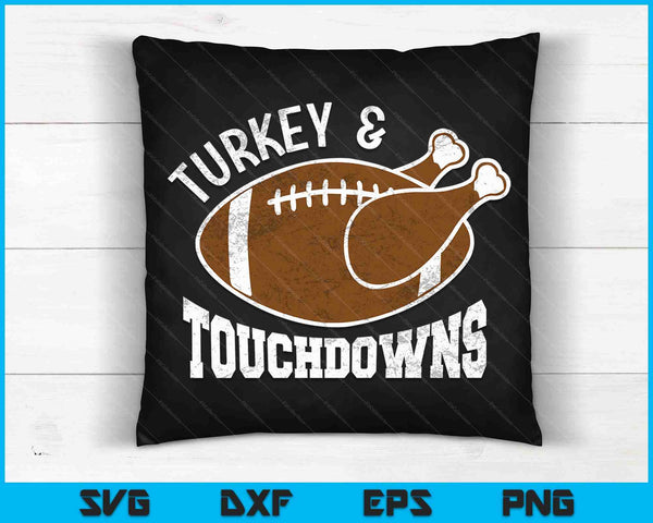 Turkey and Touchdowns Funny Thanksgiving Football SVG PNG Digital Cutting Files