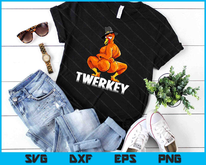 Twerkey Twerking Turkey Pilgrim Thanksgiving Twerk Turkey SVG PNG Digital Printable Files