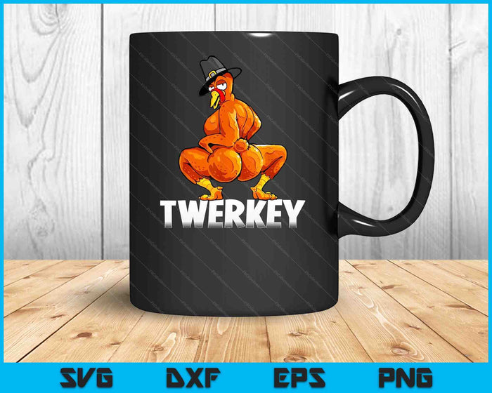 Twerkey Twerking Turkey Pilgrim Thanksgiving Twerk Turkey SVG PNG Digital Printable Files