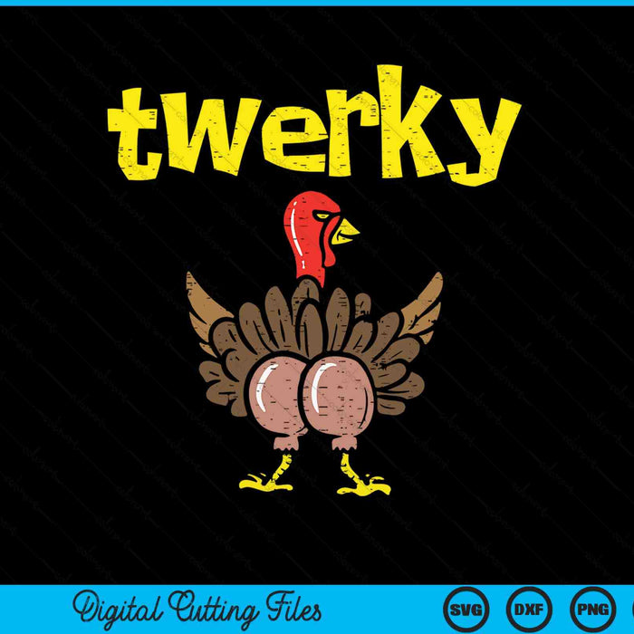 Twerky turkey butt Thanksgiving twerk dance pun SVG cut file