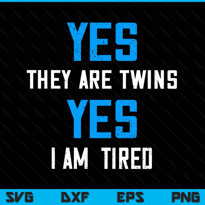 Twin mama mom of twins Mother's Day to dad from twins SVG cut file