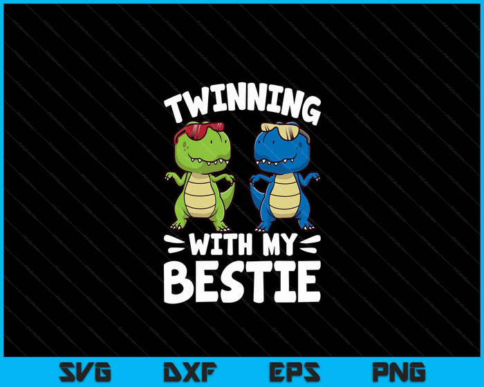 Twinning With My Bestie, Friends Spirit Week Boys Kids Day SVG PNG Digital Printable Files