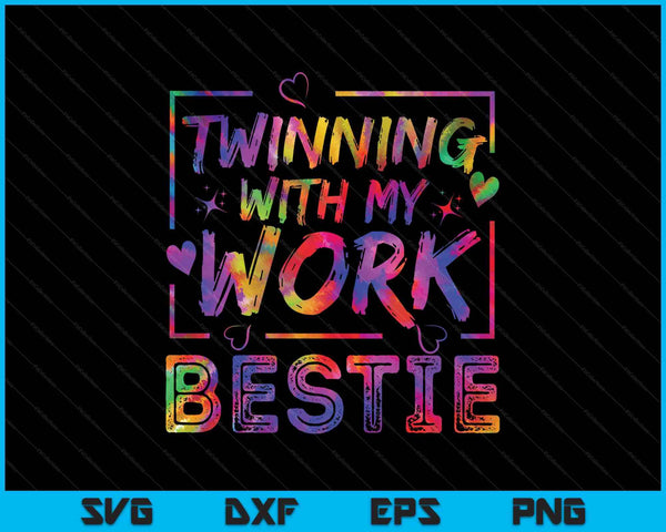 Twinning with my work bestie spirit week best friend twin SVG cut file