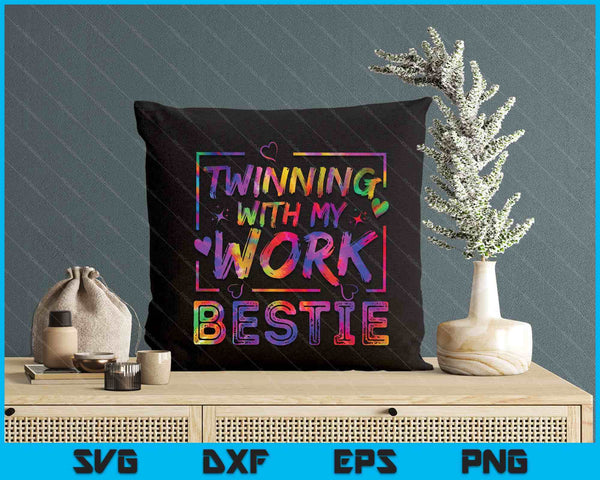 Twinning With My Work Bestie Spirit Week Best Friend Twin SVG PNG Digital Printable Files