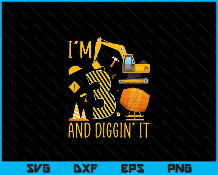 Two 3yr 3rd Birthday Construction Boy 3 Years Old Diggin SVG PNG Digital Printable Files