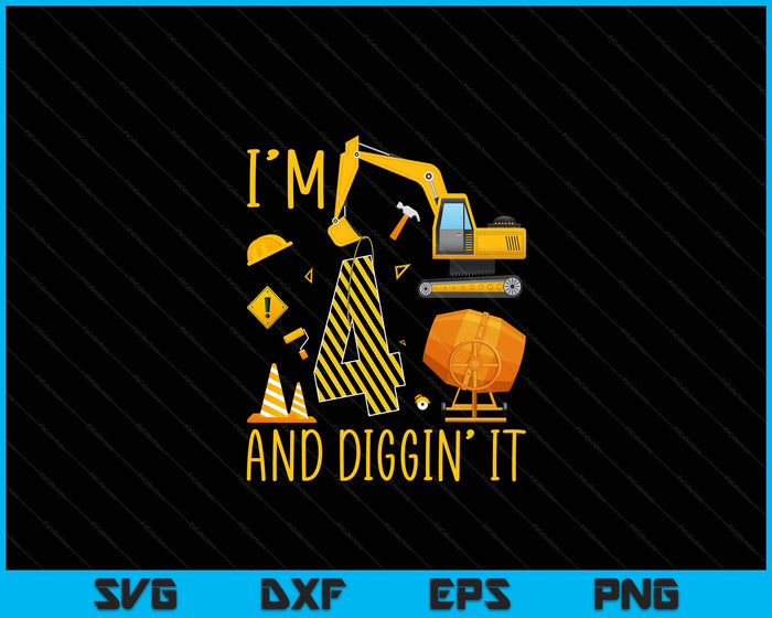 Two 4yr 4th Birthday Construction Boy 4 Years Old Diggin SVG PNG Digital Printable Files