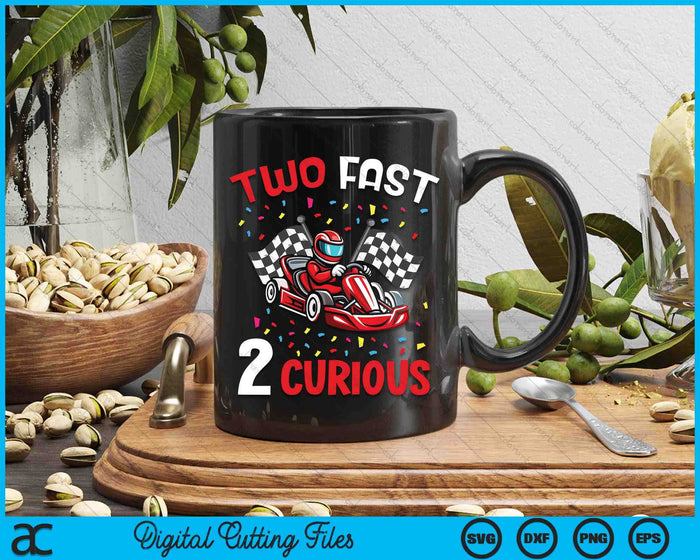 Two Fast 2 Curious 2nd Birthday Two Years Old Car Racing SVG PNG Digital Printable Files