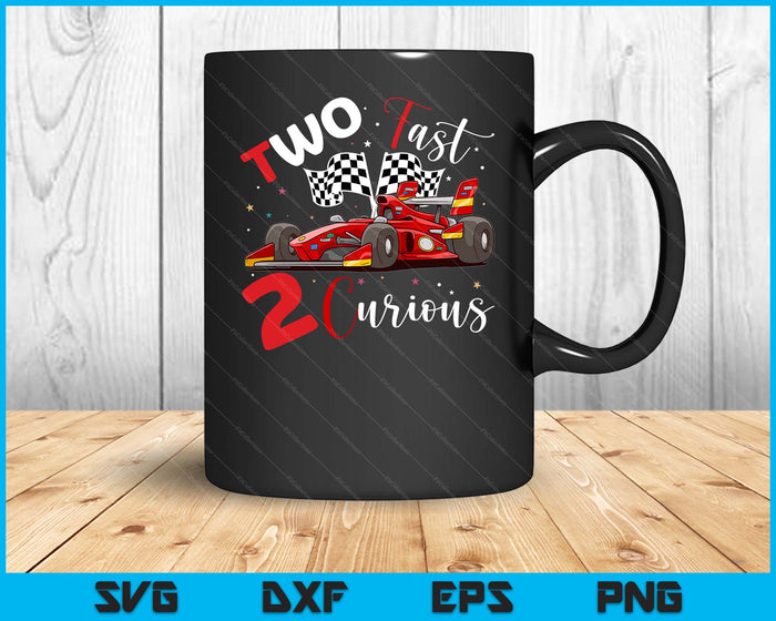 Two Fast 2 Curious Years Racing Two Fast Birthday SVG PNG Digital Printable Files